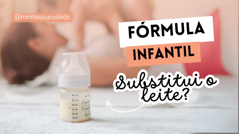 Fórmula Infantil: È saudável? Devo complementar? È melhor que o leite?