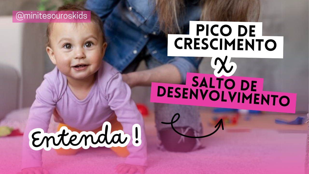 Saltos de Desenvolvimento e Picos de crescimento! Diferenças e seu impacto no sono.