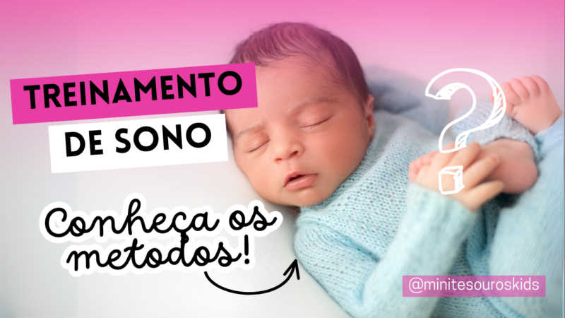 Treinamento do Sono: Fazendo o bebe dormir sozinho? Métodos e Beneficios.