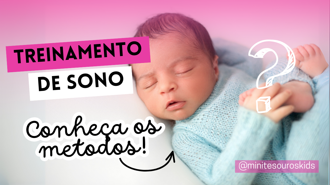 Treinamento do Sono: Fazendo o bebe dormir sozinho? Métodos e Beneficios.
